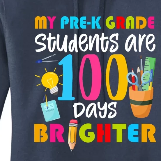 My Pregiftk Grade Students Are 100 Days Brighter Funny 100 Day Funny Gift Women's Pullover Hoodie