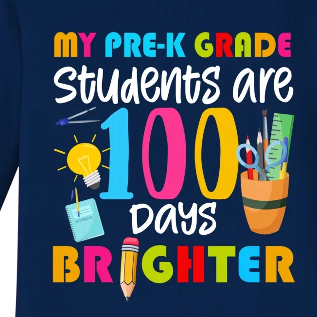 My Pregiftk Grade Students Are 100 Days Brighter Funny 100 Day Funny Gift Baby Long Sleeve Bodysuit