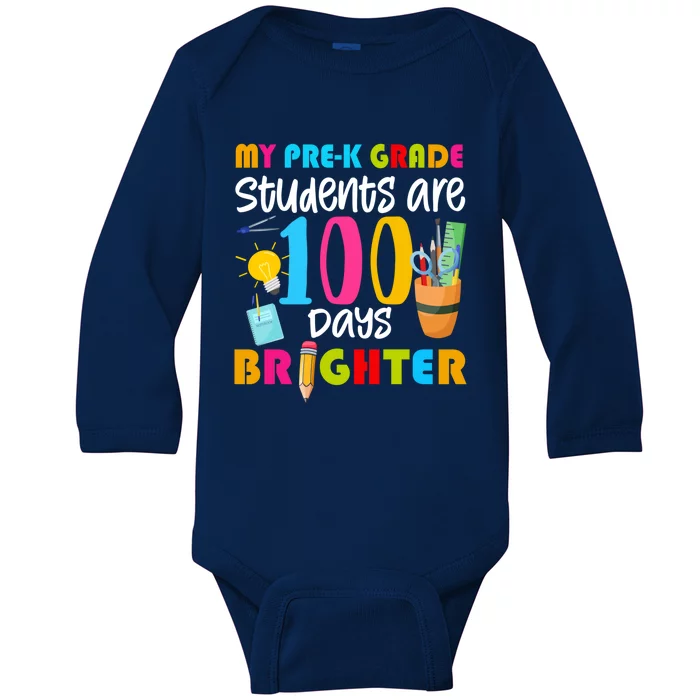 My Pregiftk Grade Students Are 100 Days Brighter Funny 100 Day Funny Gift Baby Long Sleeve Bodysuit