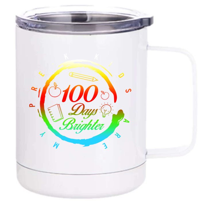 My Precute Giftk 100 Days Of School Brighter Teacher Student Cute Gift Front & Back 12oz Stainless Steel Tumbler Cup