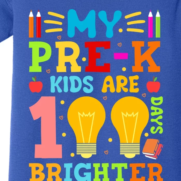 My Prefunny Giftk Are 100 Days Brighter 100th Day Of School Gift Baby Bodysuit