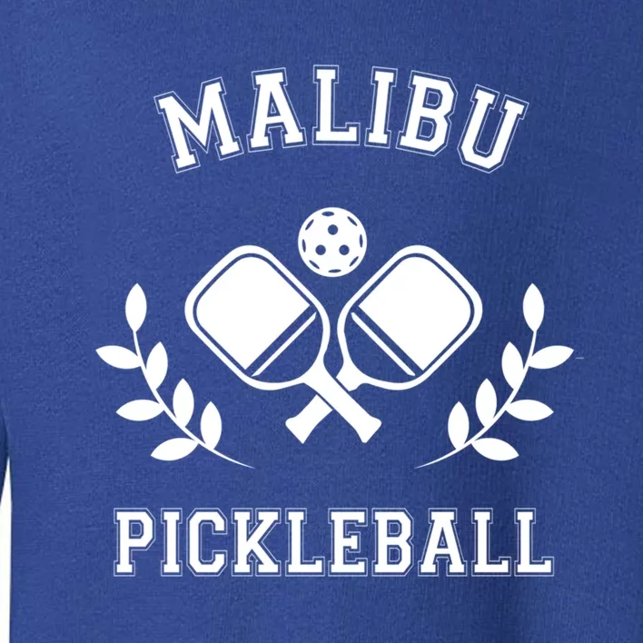 Malibu Pickleball Gift Toddler Sweatshirt