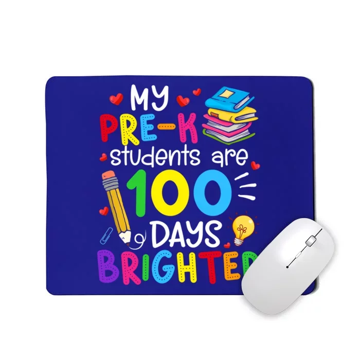 My Precool Giftk Students Are 100 Days Brighter 100th Day Of School Funny Gift Mousepad