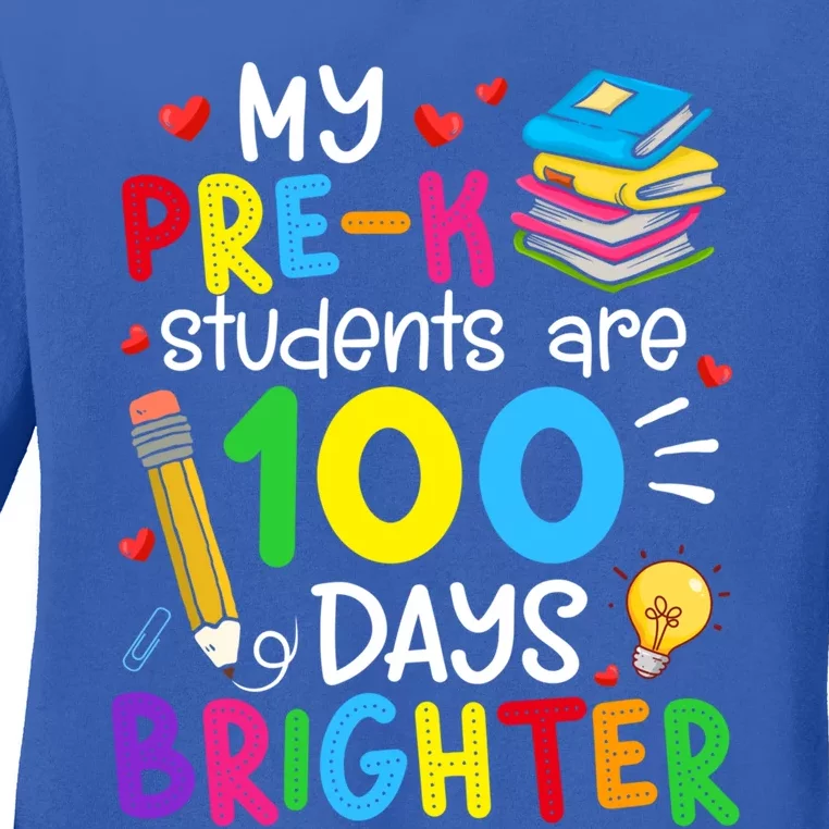 My Precool Giftk Students Are 100 Days Brighter 100th Day Of School Funny Gift Ladies Long Sleeve Shirt