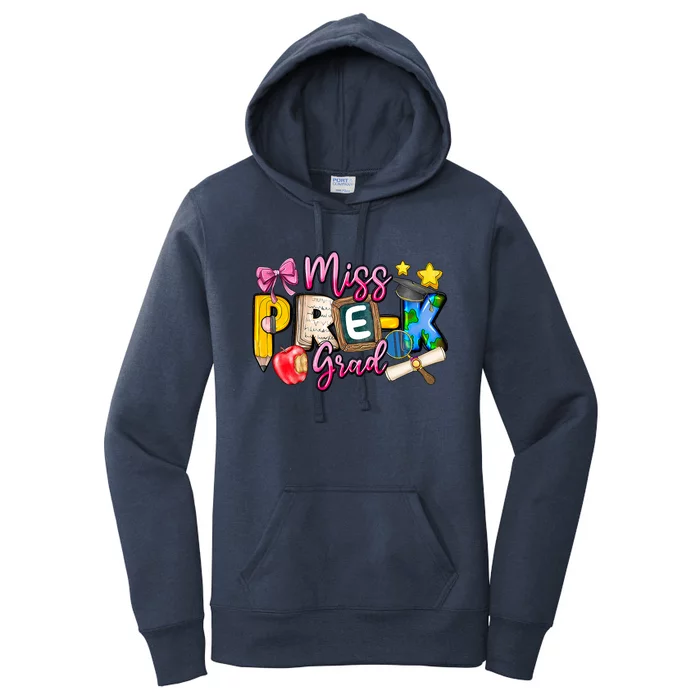 Miss PreK Grad Graduation Last Day Of School Women's Pullover Hoodie