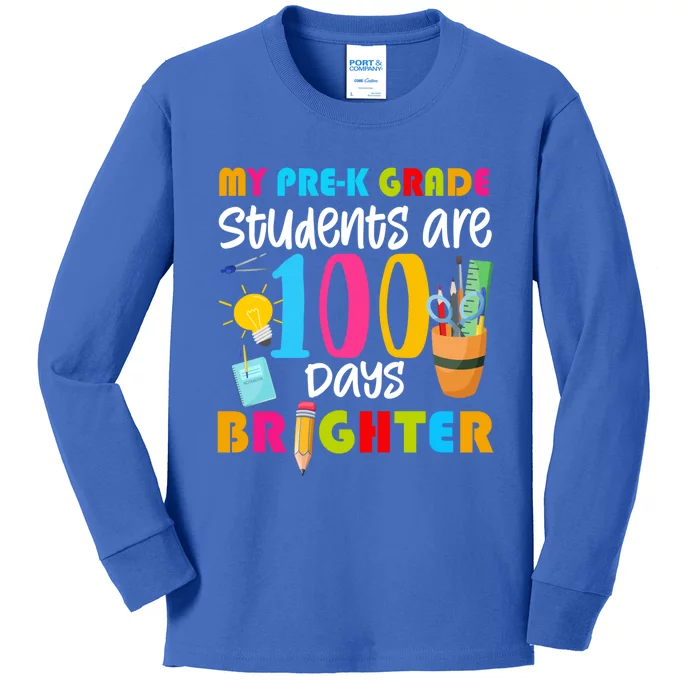 My Pregiftk Grade Students Are 100 Days Brighter Funny 100 Day Gift Kids Long Sleeve Shirt