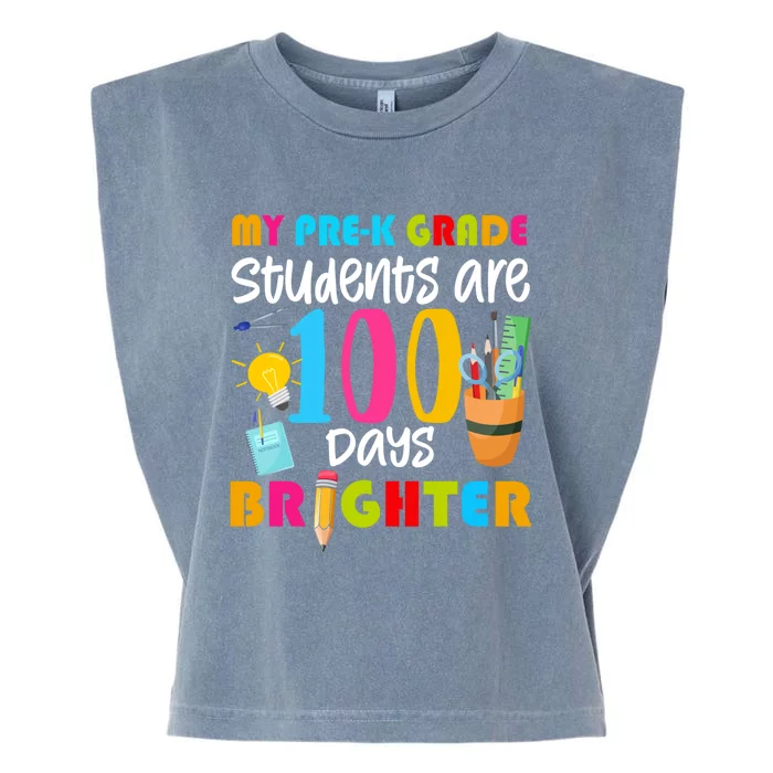 My Pregiftk Grade Students Are 100 Days Brighter Funny 100 Day Gift Garment-Dyed Women's Muscle Tee