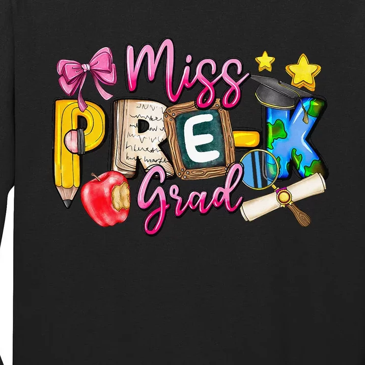 Miss PreK Grad Graduation Last Day Of School Tall Long Sleeve T-Shirt