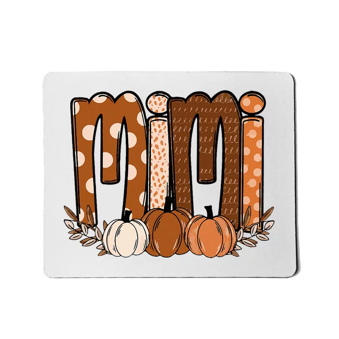 Mimi Pumpkin Halloween Thanksgiving Grandma Fall Leaves Mousepad