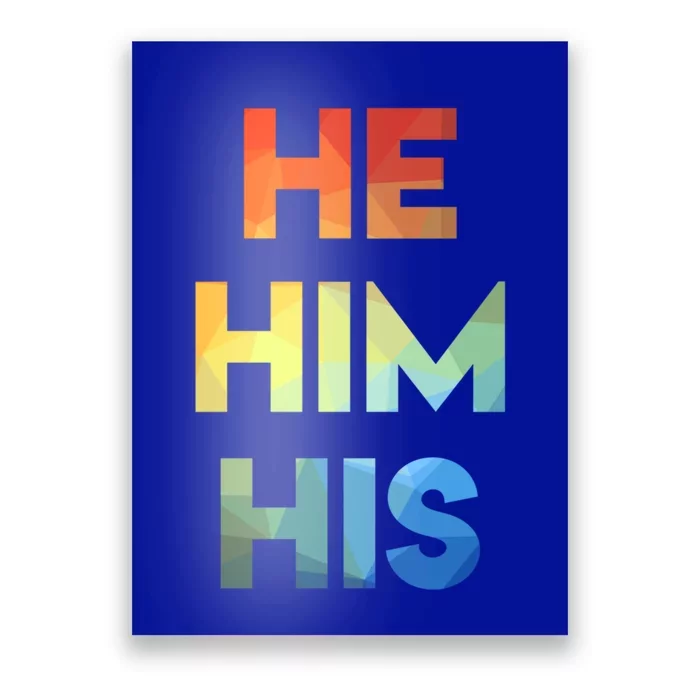 Male Pronouns He Him His Straight Against Hate Cute Gift Poster