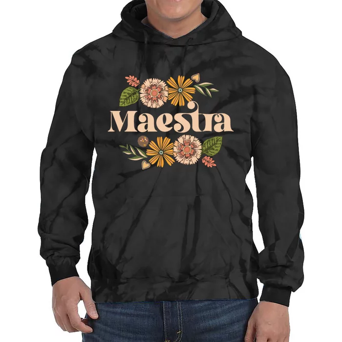 Maestra Proud Hispanic Spanish Teacher Bilingual Teacher Tie Dye Hoodie