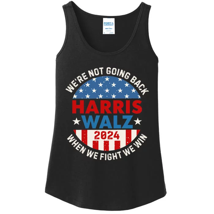 Madam President Harris And Walz We Are Not Going Back Ladies Essential Tank