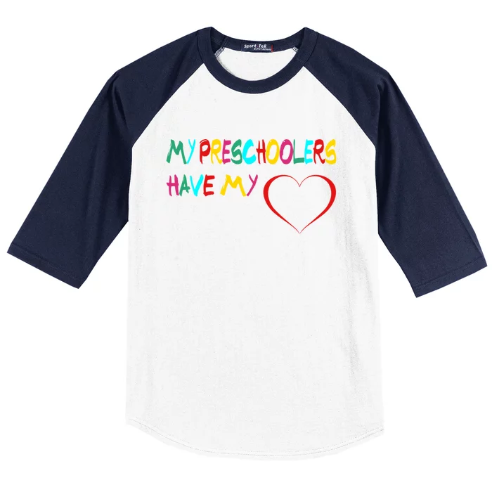 My Preschoolers Have My Heart Preschool Valentine's Day Great Gift Baseball Sleeve Shirt