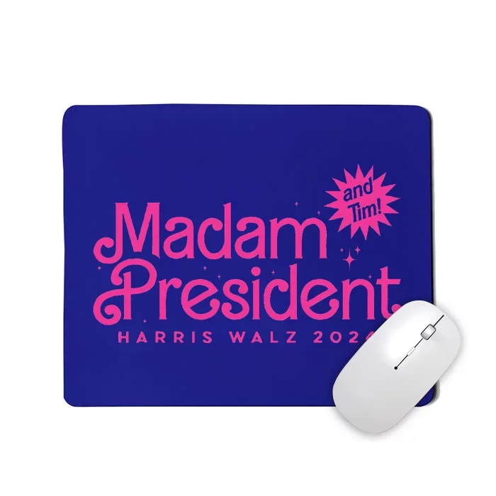 Madam President Harris Walz 2024 Mousepad