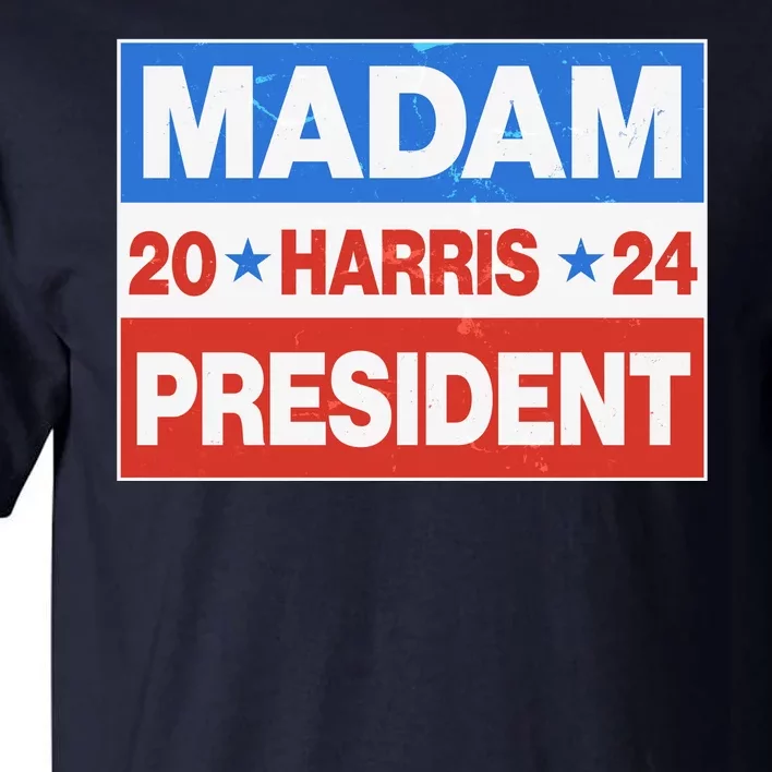 Madam President Harris Vote Kamala Harris 2024 Election Tall T-Shirt