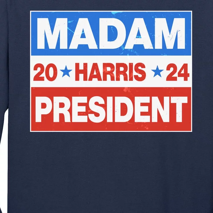 Madam President Harris Vote Kamala Harris 2024 Election Tall Long Sleeve T-Shirt