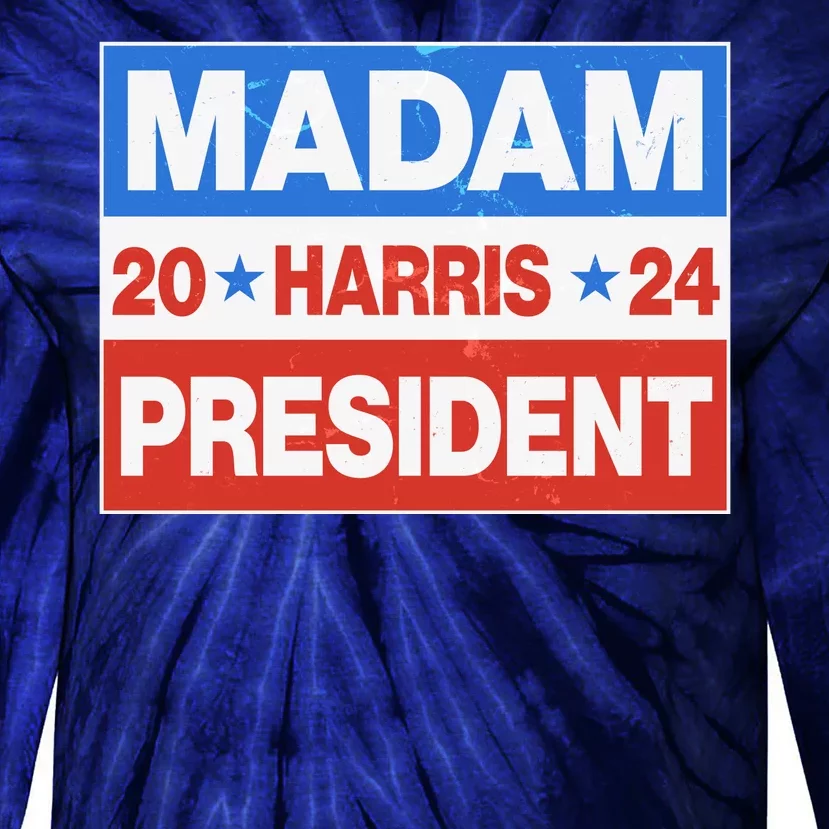 Madam President Harris Vote Kamala Harris 2024 Election Tie-Dye Long Sleeve Shirt