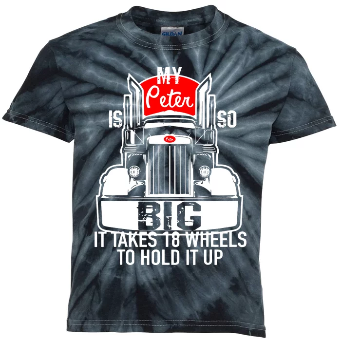 My Peter Is So Big Truck Driver Kids Tie-Dye T-Shirt