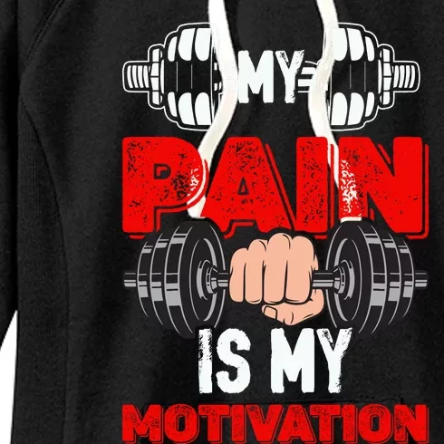 My Pain Is My Motivation Graphic Women's Fleece Hoodie