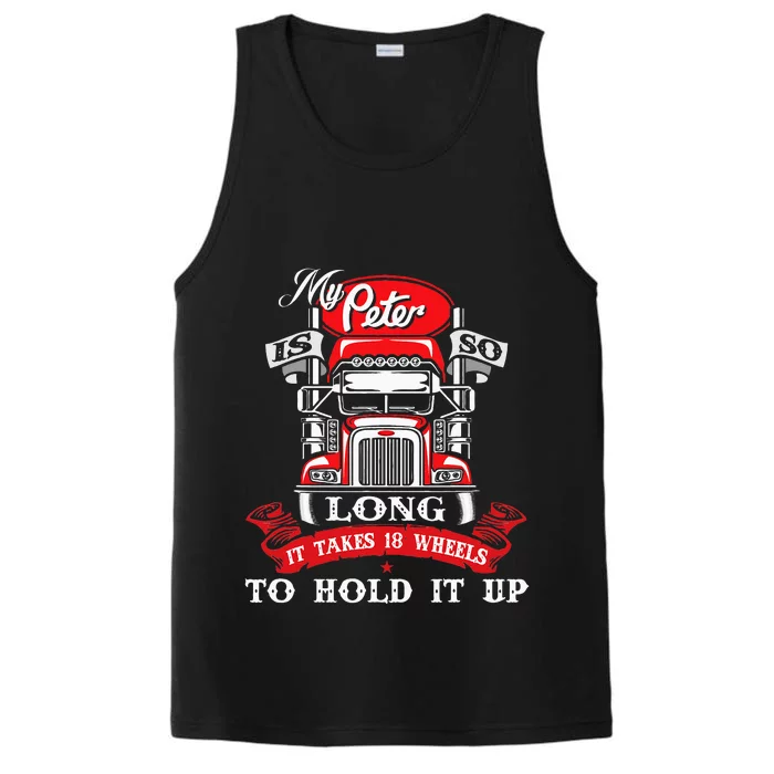 My Peter Is So Long Semi Truck Driver Trucker Big Rig Performance Tank