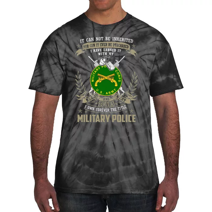 Military Police  It Can Not Be Inherited Or Purchase Tie-Dye T-Shirt