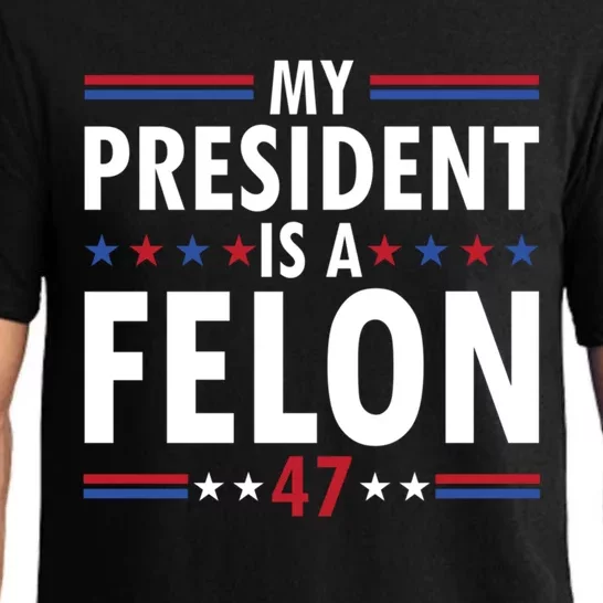 My President Is A Felon Gift Pajama Set