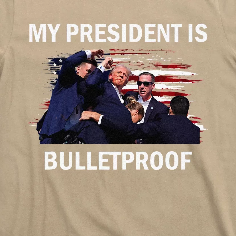 My President Is Bulletproof T-Shirt