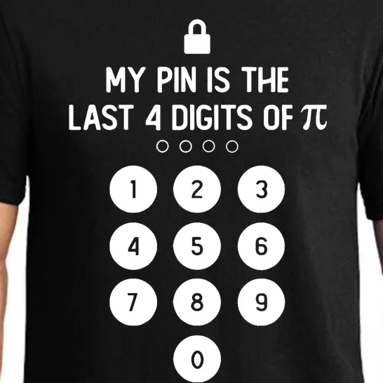 My Pin Is The Last 4 Digits Of Pi Number Symbol Pi Day Math Pajama Set