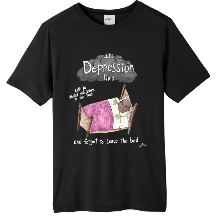 Marcus Pork ItS Depression Time And Forget To Leave The Bed ChromaSoft Performance T-Shirt