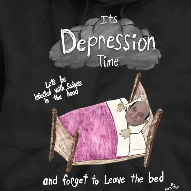 Marcus Pork ItS Depression Time And Forget To Leave The Bed Tie Dye Hoodie