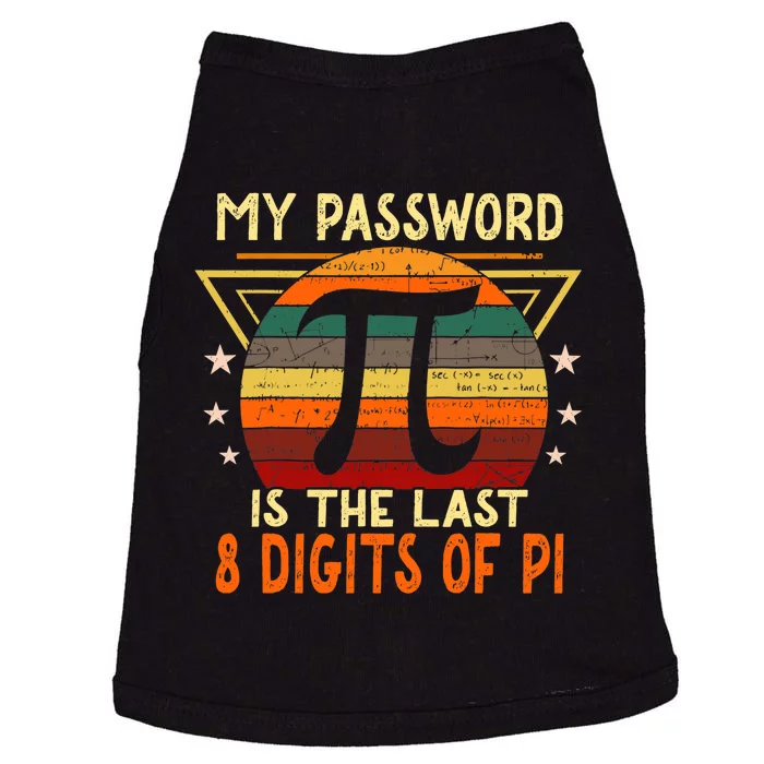 My Password is Pi Funny Math Nerd for Teachers Doggie Tank