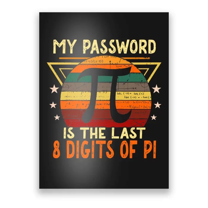 My Password is Pi Funny Math Nerd for Teachers Poster