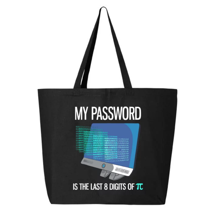 My Password Is The Last 8 Digits Of Pi Funny Programmer 25L Jumbo Tote