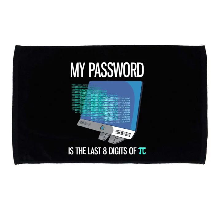 My Password Is The Last 8 Digits Of Pi Funny Programmer Microfiber Hand Towel