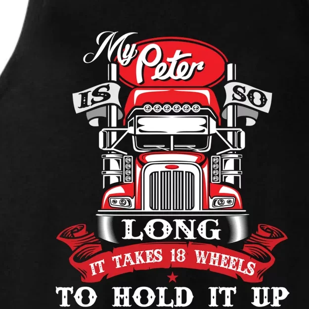 My Peter Is So Long Gift Semi Truck Driver Trucker Big Rig Funny Gift Ladies Tri-Blend Wicking Tank