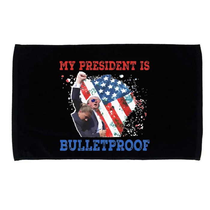 My President Is Bulletproof Microfiber Hand Towel