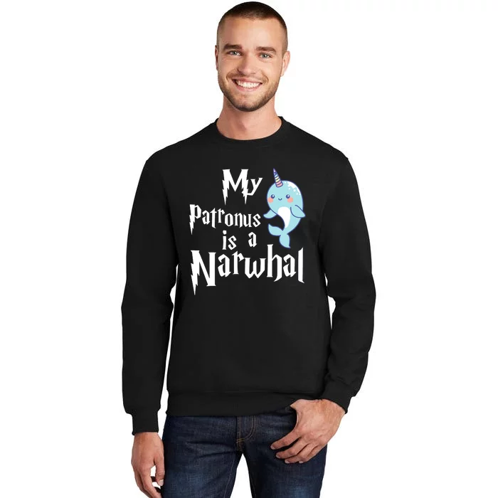 My Patronus Is A Narwhal Wo Narwhal Lovers Girl Gift Tall Sweatshirt