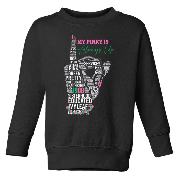 My Pink Is Allways Up 1908 Toddler Sweatshirt