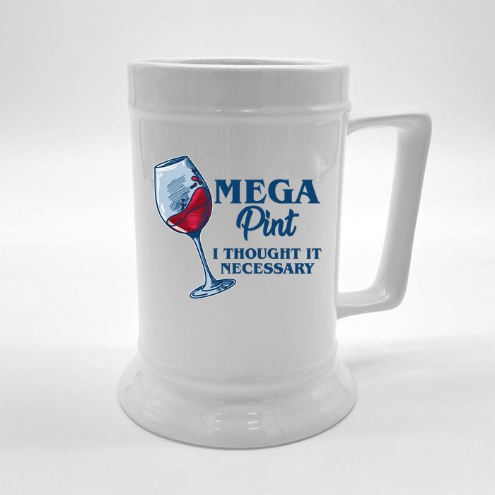 Mega Pint I Thought It Necessary Front & Back Beer Stein