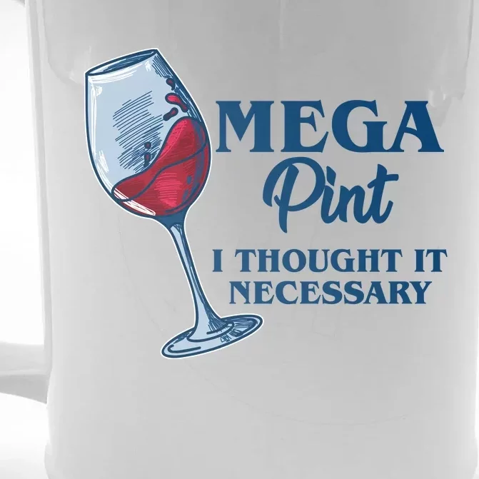 Mega Pint I Thought It Necessary Front & Back Beer Stein