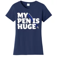 My Pen Is Huge Adult Humor Inappropriate Dirty Joke Ladies Missy Fit Long Sleeve Shirt