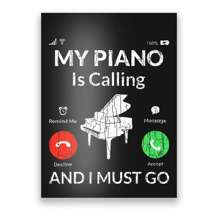 My Piano Is Calling Funny Music Player Musician Graphic Poster