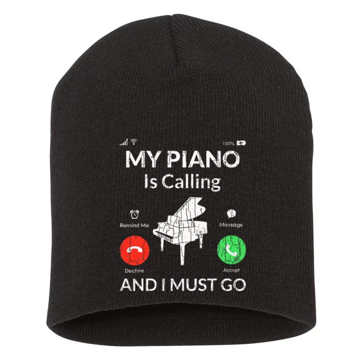 My Piano Is Calling Funny Music Player Musician Graphic Short Acrylic Beanie