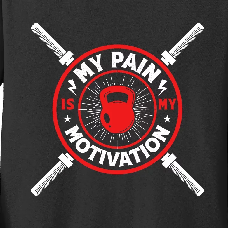 My Pain Is My Motivation Gym Graphic Kids Long Sleeve Shirt