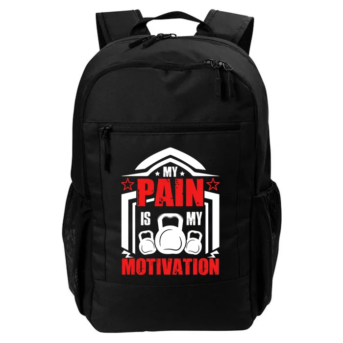 My Pain Is My Motivation Fitness Graphic Daily Commute Backpack