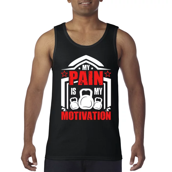 My Pain Is My Motivation Fitness Graphic Tank Top