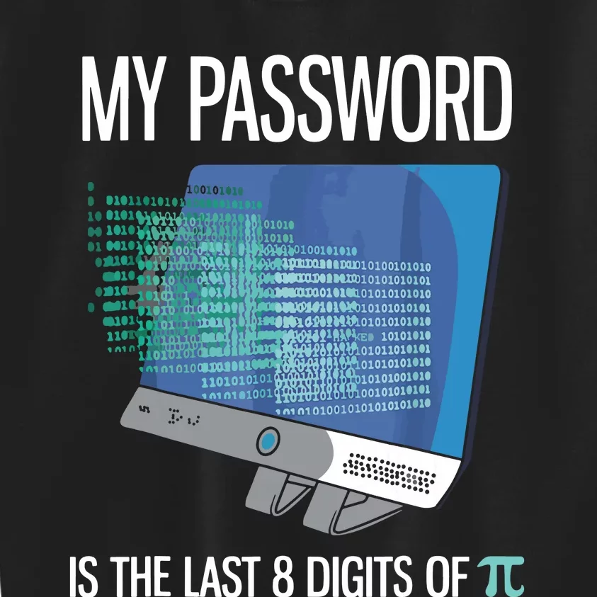 My Password Is The Last 8 Digits Of Pi Funny Programmer Kids Sweatshirt