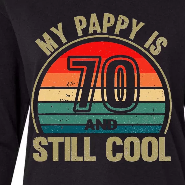 My Pappy Is 70 And Still Cool GrandfatherS Birthday Womens Cotton Relaxed Long Sleeve T-Shirt