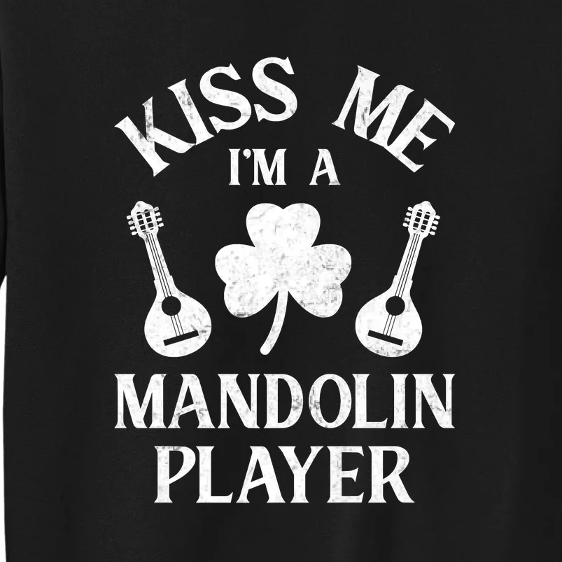 Mandolin Player Ireland Irish Proud St Patrick Day Tall Sweatshirt