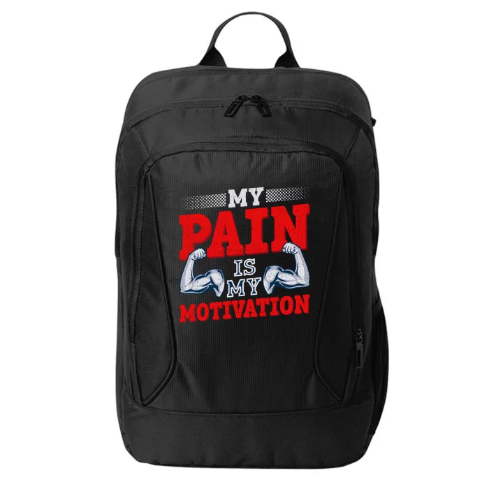 My Pain Is My Motivation Fitness Motto City Backpack